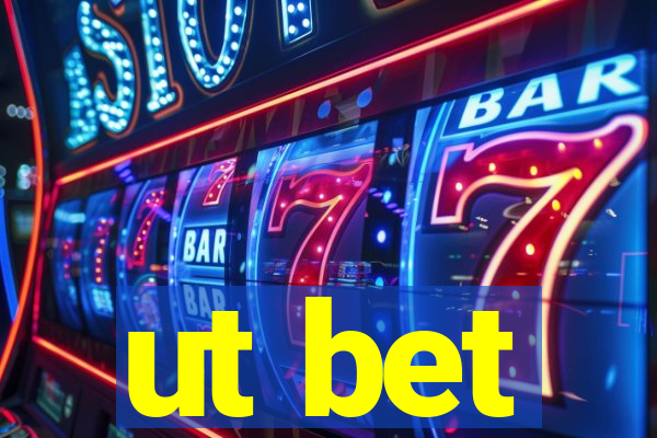 ut bet